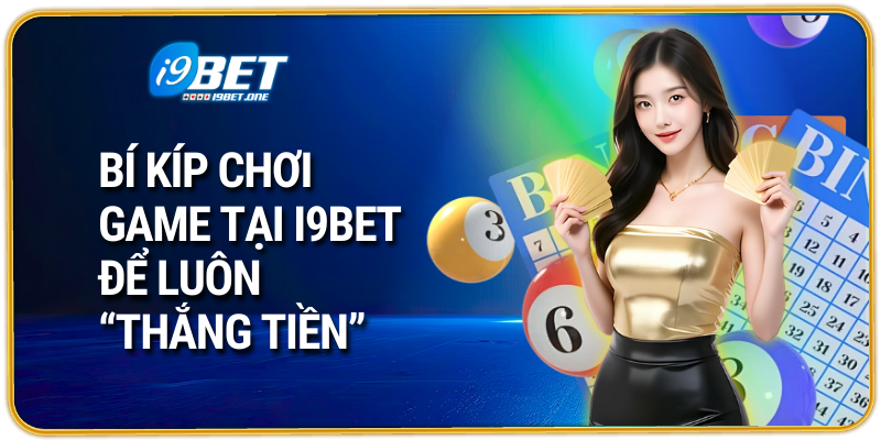 Game Bài i9bet – Kho Game Hấp Dẫn Cho Dân Chơi